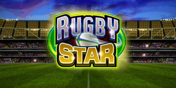 Slot Rugby Star Terpercaya Dengan Peluang Menang Tinggi