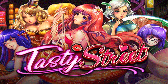 Slot Tasty Street Terbaik Untuk Menang Besar Hari Ini